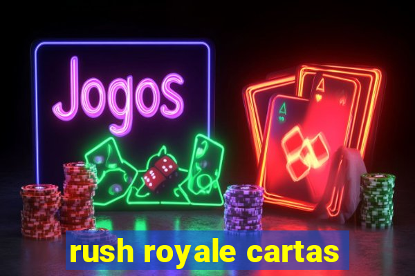 rush royale cartas